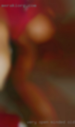 Very open minded and older woman in Ohio discreet.